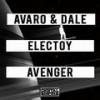 Avenger (Original Mix) - Avaro & Dale&Electoy