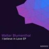 I Believe in Love - Walter Blumenthal