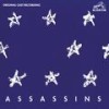 Everybody's Got the Right - William Parry&Terrence Mann&Greg Germann&Jonathan Hadary&Eddie Korbich&Lee Wilkof&Annie Golden&Debra Monk&Victor Garber&Assassins Orchestra