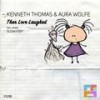 Then Love Laughed (Slow Fish Remix) - Kenneth Thomas&Aura Wolfe