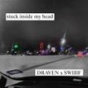 stuck inside my head (feat. Swiiif) (Explicit) - draven.fm&Swiiif