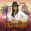 Amor de Chocolate - Tita&Marcus Machado&José Carlos Monteiro