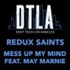 Mess Up My Mind - Redux Saints&May Marnie