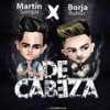 De Cabeza - Martín Sangar&Borja Rubio