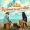 Vida - Big Mountain&Oscar de la Rosa