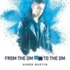 Back In the Dm - Aaron Martyn