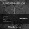 Violence - Bassanova