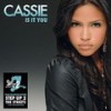 Is It You - Cassie