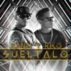 Sueltalo - Kanti y Riko