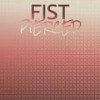 Fist Pierced - Laar Tano