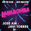 Lakabomba (Geo da Silva & Jack Mazzoni Radio Remix) - Jose AM&Javi Torres&Geo Da Silva&Jack Mazzoni