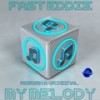 My Melody - Fast Eddie