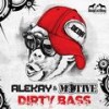 Dirty Bass - Alekay&Motive