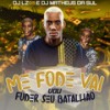 Me Fode Vai, Vou Fuder Seu Batalhão(feat. Mc Gw) (Explicit) - DJ LZ 011&Dj Matheus da Sul