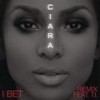 I Bet (Remix|Explicit) - Ciara&T.I.