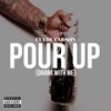 Pour Up (Drank With Me) (Explicit) - Clyde Carson