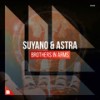 Brothers In Arms (Extended Mix) - Suyano&Astra