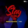 Stay With Me - Demolition Boiz&EnnKay