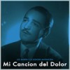 Cancion Del Dolor - La Sonora Matancera&Leo Marini&Hernandez&Sancristóbal