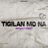 TIGILAN MO NA (feat. P.Creezy) (Explicit) - Dope Gang&P.Creezy