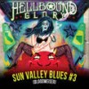 Sun Valley Blues #3(Bloodweiser) - Hellbound Glory