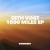 1000 Miles - Seth Vogt