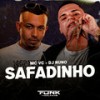 Safadinho (Explicit) - DJ Nuno&Mc Vc