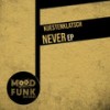 Never (Original Mix) - Kuestenklatsch