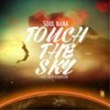 Touch the Sky(feat. Keith Robinson) - Soul Nana&Keith Robinson