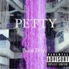 PETTY (Explicit) - Boof Boyz