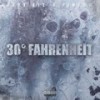 30° Fahrenheit (Explicit) - Pintow&Fakt E1z