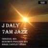 7am (Original Mix) - J Daly