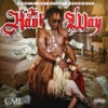 The Hank Way (Explicit) - CML