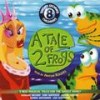 A Tale Of Two Frogs - Anton Rogers