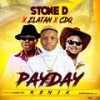 PayDay (feat. Zlatan & CDQ) (Remix) - Stone D&Zlatan&CDQ