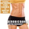 Aerobic Dance 3 - Ultra Power Electra Workout DJ Mix, Vol. 1 (Continuous DJ Mix) - DJ Carmen