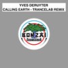 Calling Earth (Trancelab Remix) - Yves Deruyter