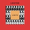 Limits - Looter