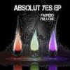 Absolut Yes - Fabrizio Fullone