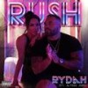 Rush (feat. Alyssa Jane) (Explicit) - Rydah&Alyssa Jane