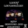 EXIT Chopped & Screwed (DJ Michael Watts Remix|Explicit) - Lucky Leprechaun&DJ Michael Watts