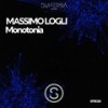 Monotonia (Original Mix) - Massimo Logli