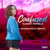 Confused (Bassanova Remix) - Kacey Fifield&Bassanova