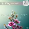 Close Your Eyes (DeepNight Dubby Mix) - DJ Kik&Lorena