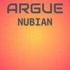 Argue Nubian - Mosh Londy