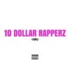 10 Dollar Rapperz (Explicit) - Bonez