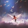 花之梦(Flower Dream) - dylanf