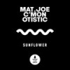 Sunflower - Mat.Joe&C'MON&Otistic