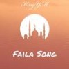 Faila Song - KingYM&Atta kay