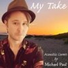 Your Song (Acoustic) - Michael Paul